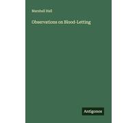 Observations on Blood-Letting