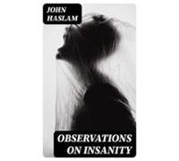 Observations On Insanity (ebook)
