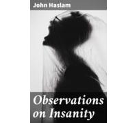 Observations On Insanity (ebook)