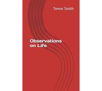 Observations on Life
