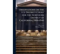 Observations on the U.S. District Court for the Northern District of California, 1900-1940