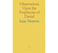 Observations Upon the Prophecies of Daniel