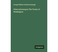 Observationsupon The Treaty of Washington