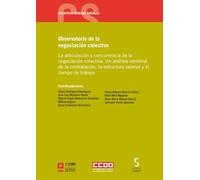 Observatorio de la negociación colectiva: La articulación y concurrencia de la negociación colectiva. Un análisis sectorial de la contratación, la ... de trabajo: 35 (Biblioteca Ciencias Sociales)