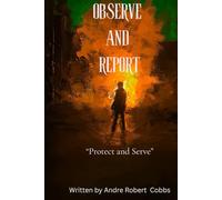 Observe and Report: Protect and Serve