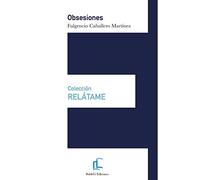 Obsesiones: Colección Relátame: 2