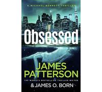Obsessed: The Sunday Times bestselling thriller: 15 (Michael Bennett, 15)