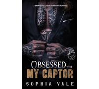 Obsessed With My Captor: An Enemies to Lovers Forbidden Romance (Mafia Rules Book 2)