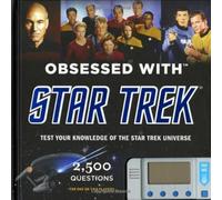 Obsessed With Star Trek: Test Your Knowledge of the Star Trek Universe (last copies)