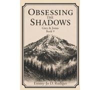 Obsessing the Shadows: Grey & Jonas Book 9 (The Shadow Chronicles)