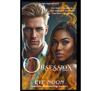 Obsession: A possessive alpha billionaire BWWM steamy romance (Fallen Angels MC Series)