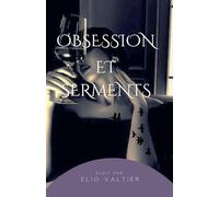 obsession et serments