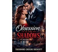 Obsession In The Shadows