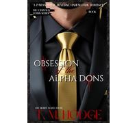 Obsession of the Alpha Dons (The Eternally Yours Series)