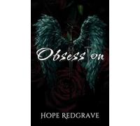 Obsession: The Destiny Series