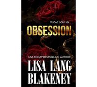 Obsession: Un billionaire romance con differenza d’età (La Serie Middleton (Italian Editions))