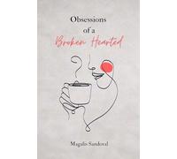 Obsessions of a Broken Hearted