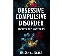 Obsessive Compulsive Disorder (OCD): Understanding Satan’s Influence, Repeated Thoughts, and Spiritual Healing