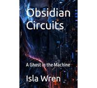 Obsidian Circuits: A Ghost in the Machine