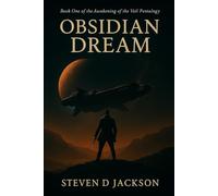 Obsidian Dream: Book One of the Awakening of the Veil Pentalogy