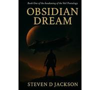 Obsidian Dream: Book One of the Awakening of the Veil Pentalogy