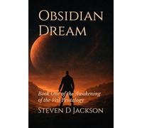 Obsidian Dream: Book One of the Awakening of the Veil Pentalogy: Awakening of the Veil, Book One: 1