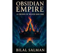 Obsidian Empire: A Crown of Blood and Fire
