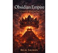 Obsidian Empire: A Crown of Blood and Fire