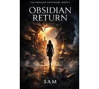Obsidian Return: Book 2 of The Obsidian Continuum