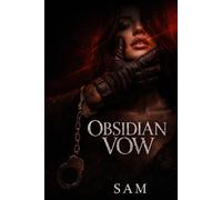 Obsidian Vow: She was never meant to remain separate. (The Obsidian Continuum)