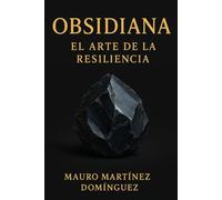 Obsidiana: El Arte de la Resiliencia