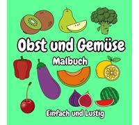 Obst und Gemüse: Malbuch