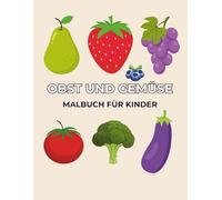 Obst und Gemüse Malbuch für Kinder