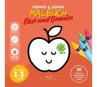Obst und Gemüse Malbuch für Kinder ab 1-3 Jahren | Große und einfache Illustrationen für Kinder im Alter von 1, 2, 3 Jahren: 30 einfache Ausmalbilder ... [DE] (Malbuch 1-3 Jahre - Frankie & Johnek)