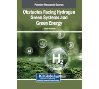 Obstacles Facing Hydrogen Green Systems and Green Energy