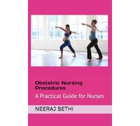 Obstetric Nursing Procedures: A Practical Guide for Nurses