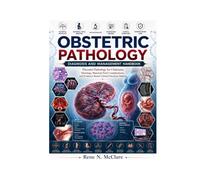 Obstetric Pathology Diagnosis and Management Handbook: Placental Pathology for Clinicians: Histology, Maternal-Fetal Complications, and Evidence-Based Clinical Decision Making