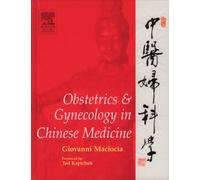 Obstetrics and Gynecology in Chinese Medicine