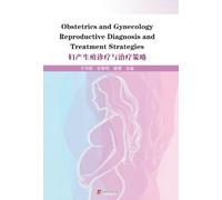 Obstetrics and Gynecology Reproductive Diagnosis and Treatment Strategies