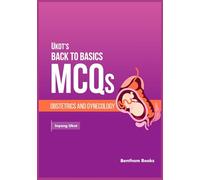Obstetrics and Gynecology (Ukot’s Back to Basics MCQs)