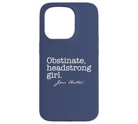 OBSTINADA, Headstrong Girl Jane Austen Quote Meme EN LA Espalda Carcasa para iPhone 15 Pro