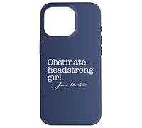 OBSTINADA, Headstrong Girl Jane Austen Quote Meme EN LA Espalda Carcasa para iPhone 16 Pro