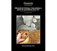 Obtención de Celulosa y Nanocelulosa a partir de cascarilla de arroz Var: MorelosA-2010