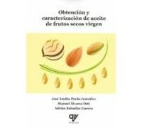 Obtencion Y Caracterizacion De Aceite De Frutos Secos Virgen