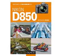 Obtenez le maximum du Nikon D850