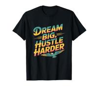 Obtenga Citas motivadas Sueño Motivacional Big Hustle Harder Camiseta