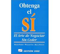 Obtenga El Si El Arte De Negoiar Sin Ceder