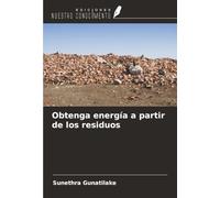 Obtenga energía a partir de los residuos