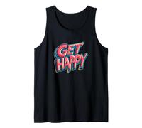 Obtenga un discurso feliz para un día brillante por delante Camiseta sin Mangas