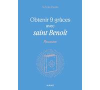 Obtenir 9 grâces avec saint Benoît (Neuvaine)